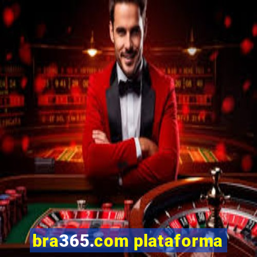 bra365.com plataforma